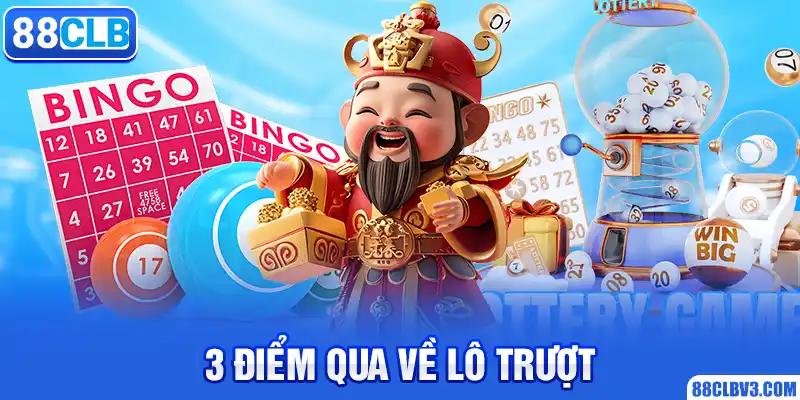 Tìm Hiểu Cách Chơi Lô Trượt Và Mẹo Để Giành Chiến Thắng 2026 Điểm qua về lô trượt