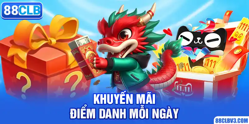 Điểm Danh Mỗi Ngày Nhận Thưởng Siêu Hấp Dẫn Cùng 88CLB khuyến mãi điểm danh mỗi ngày