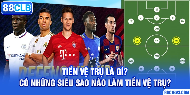 Tiền vệ trụ là gì? Vai trò và tầm quan trọng trong bóng đá 88CLB tiền vệ trụ là gì?
